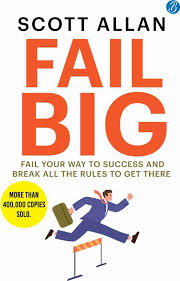 Fail big