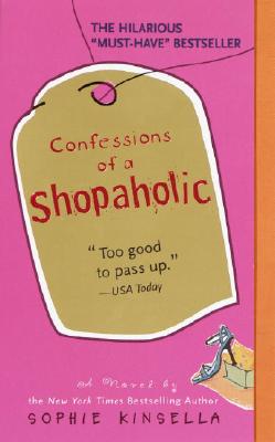 Confessions of a shopaholic by Sophie Kinsella