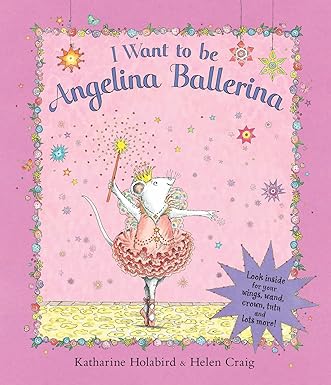 I Want to be Angelina Ballerina Hardcover