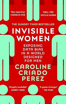 Invisible women [rare books] by caroline criado perez
