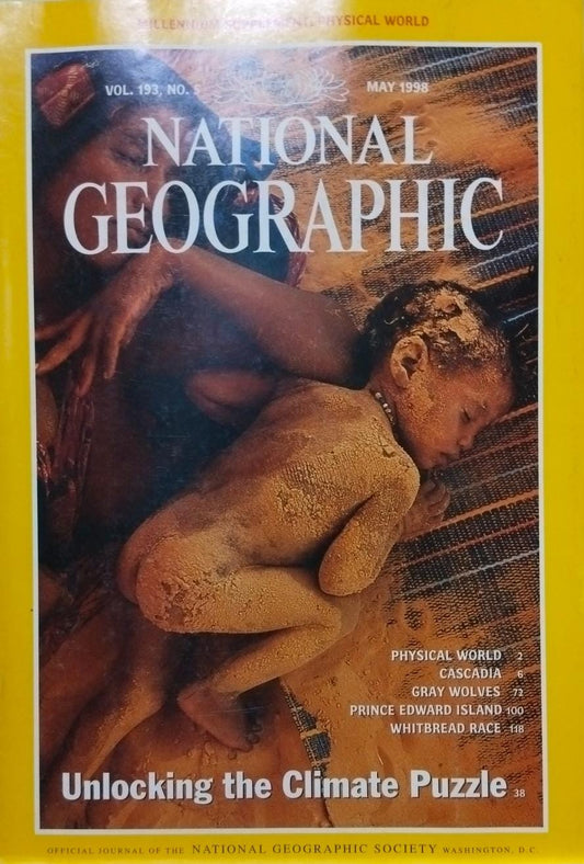Unlocking the climate puzzle [National geographic][Vol 193 No 5][may 1998][rare books]