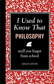I Used to Know That: Philosophy [HARDCOVER]