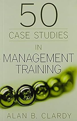 50 case studies in management training