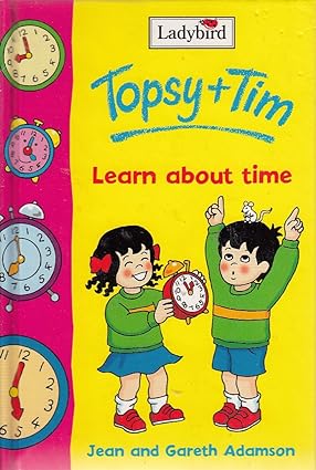 Topsy and tim learn the time [hardcover]
