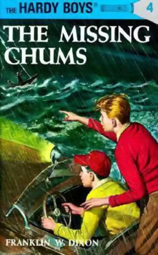 The missing chums (the hardy boys-4) [hardcover]