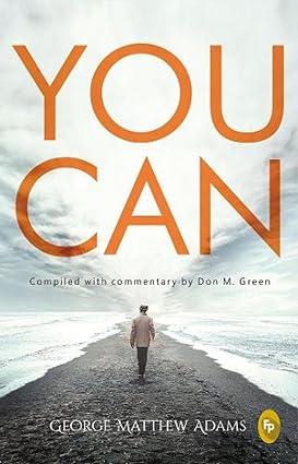 You can by George Matthew Adams