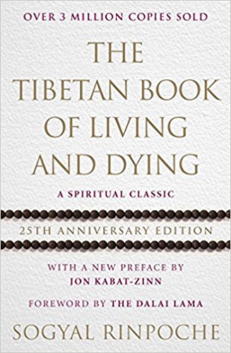 The tibetan book of living and dying by Sogyal Rinpoche