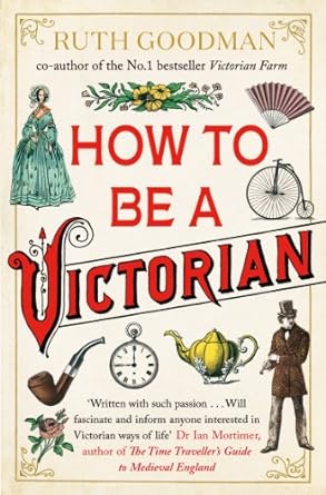 How To Be a Victorian [Rare books]