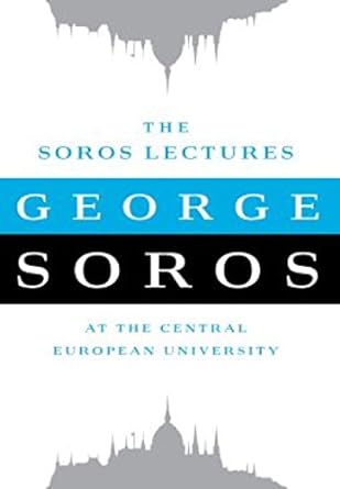 The Soros Lectures [HARDCOVER] [RARE BOOKS]