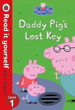 Daddy pig's lost key – read it yourself with ladybird level 1 [hardcover]