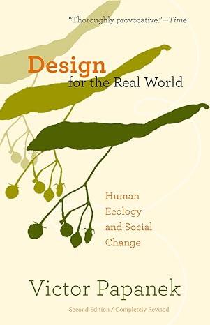 Design for the Real World: Human Ecology and Social Change by Victor Papanek [rare books]