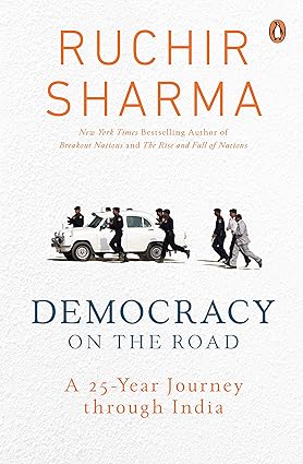 Democracy on the road [hardcover] by Ruchir Sharma