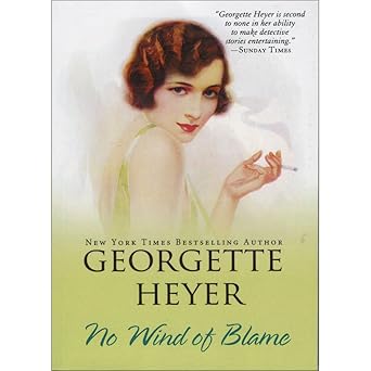 No Wind of Blame: 8 (Country House Mysteries) by Georgette Heyer [Premium Books]