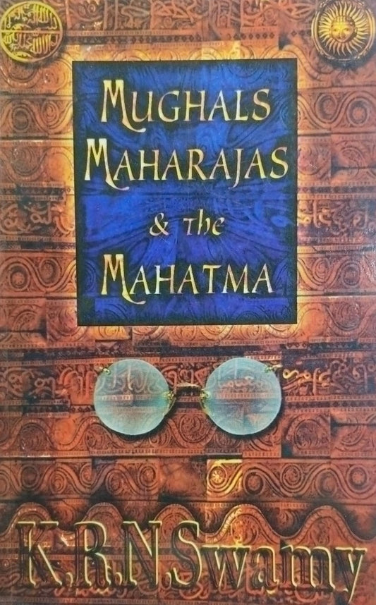 Mughals, maharajas and the mahatma [rare books]