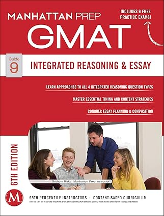 Gmat integrated reasoning and essay [guide 9][6th edition]