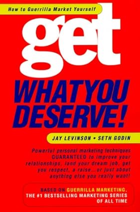 Get What You Deserve! by Jay Levinson |Seth Godin [rare books]