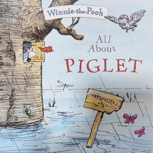 All About Piglet [Winnie-the-Pooh]