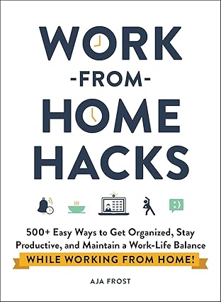 Work-from-Home Hacks by Aja Frost [Premium Books]