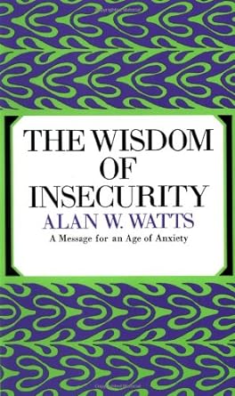 The Wisdom of Insecurity [RARE BOOKS]
