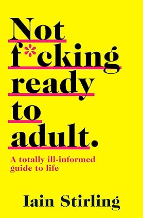 Not f*cking ready to adult