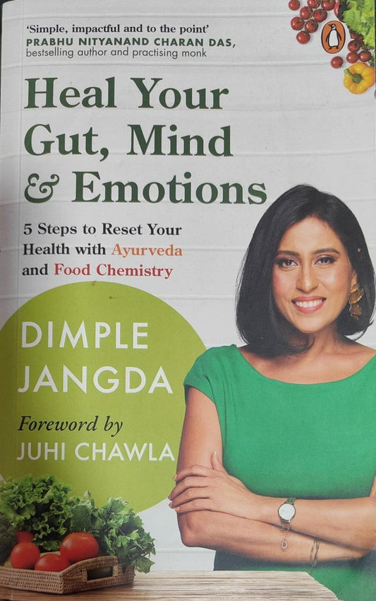 Heal Your Gut, Mind and Emotions by Dimple Jangda