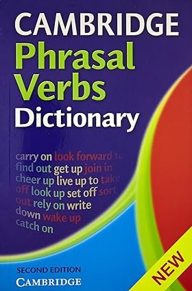 Cambridge phrasal verbs dictionary, 2nd edition