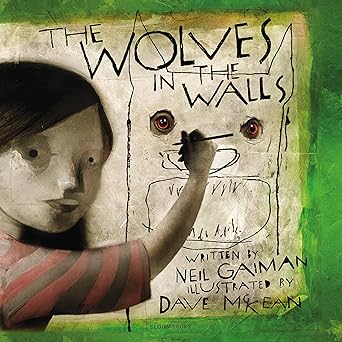 The Wolves in the Walls: The 20th Anniversary Edition by Neil Gaiman [Premium Books]
