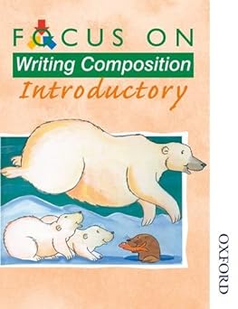Focus on Writing Composition - Introductory