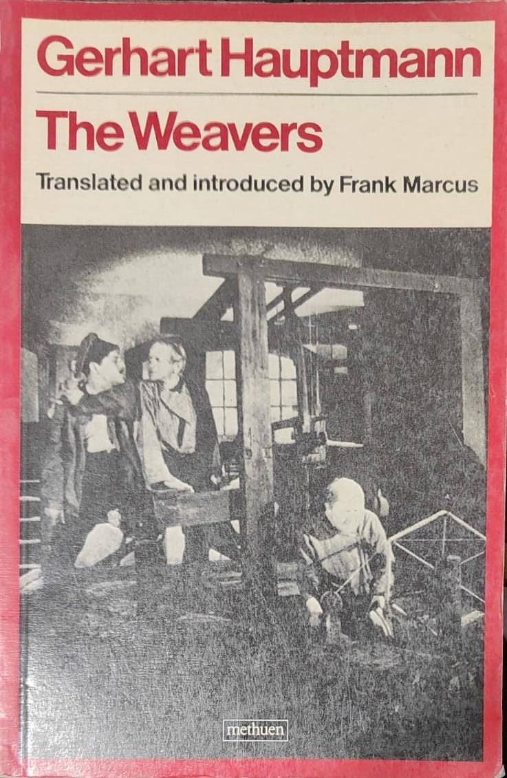 The Weavers (Modern Plays) by Gerhart Hauptmann [rare books]