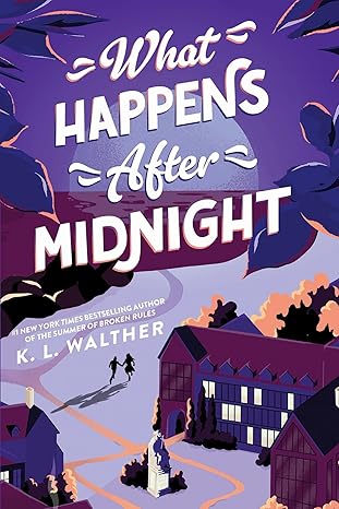 What Happens After Midnight by K. L. Walther [Premium Books]