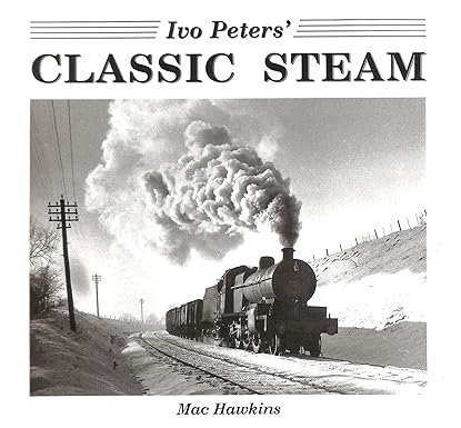 Ivo Peters' Classic Steam [Hardcover] [RARE BOOKS]