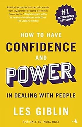 How to have confidence and power in dealing with people