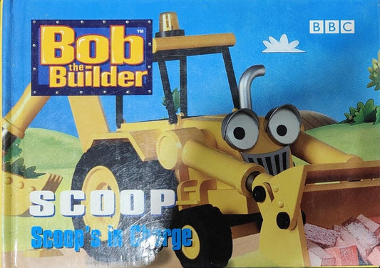 Bob The Builder: Scoop's in Charge [Hardcover] [PALM SIZE]