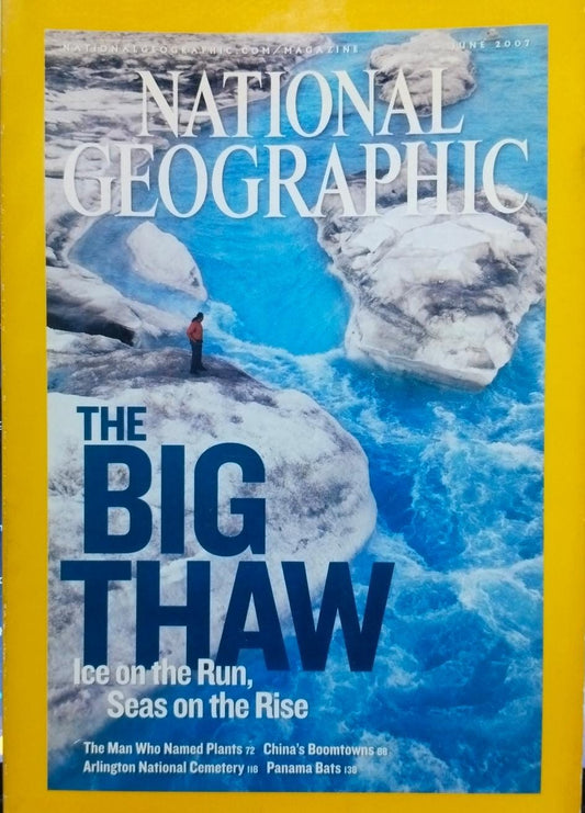 The big thaw [national geographic][rare books][june 2007]
