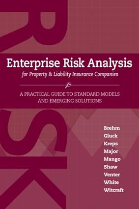 Enterprise Risk Analysis for Property & Casualty Insurance Companies [RARE BOOKS]