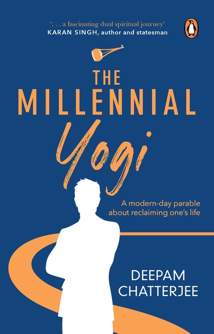 The Millennial Yogi by deepam chatterjee