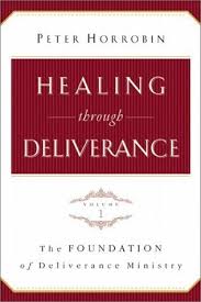 Healing though deliverance [volume.1] [rare books]