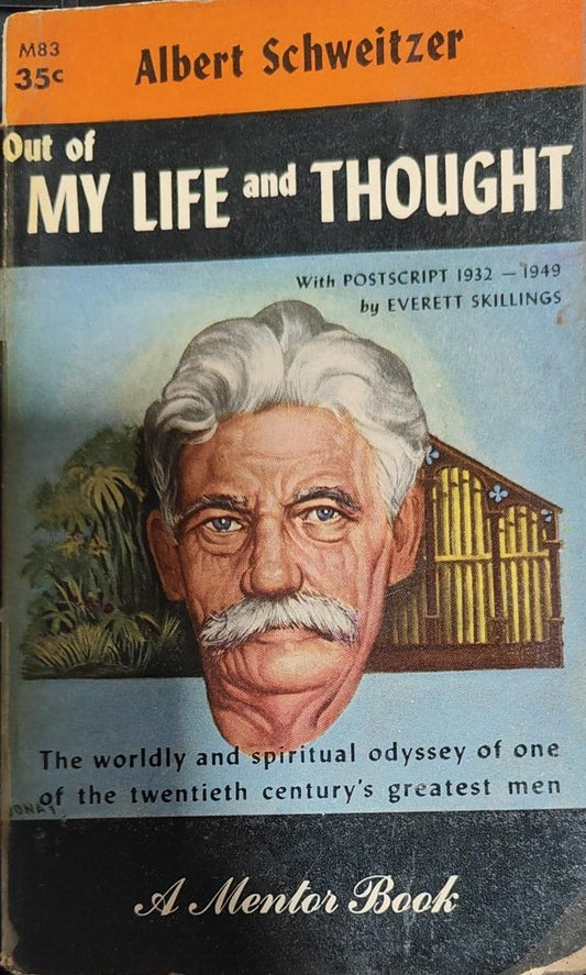 Out of My Life and Thought [RARE BOOKS]