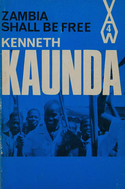Zambia shall be free by Kenneth D Kaunda [rare books]